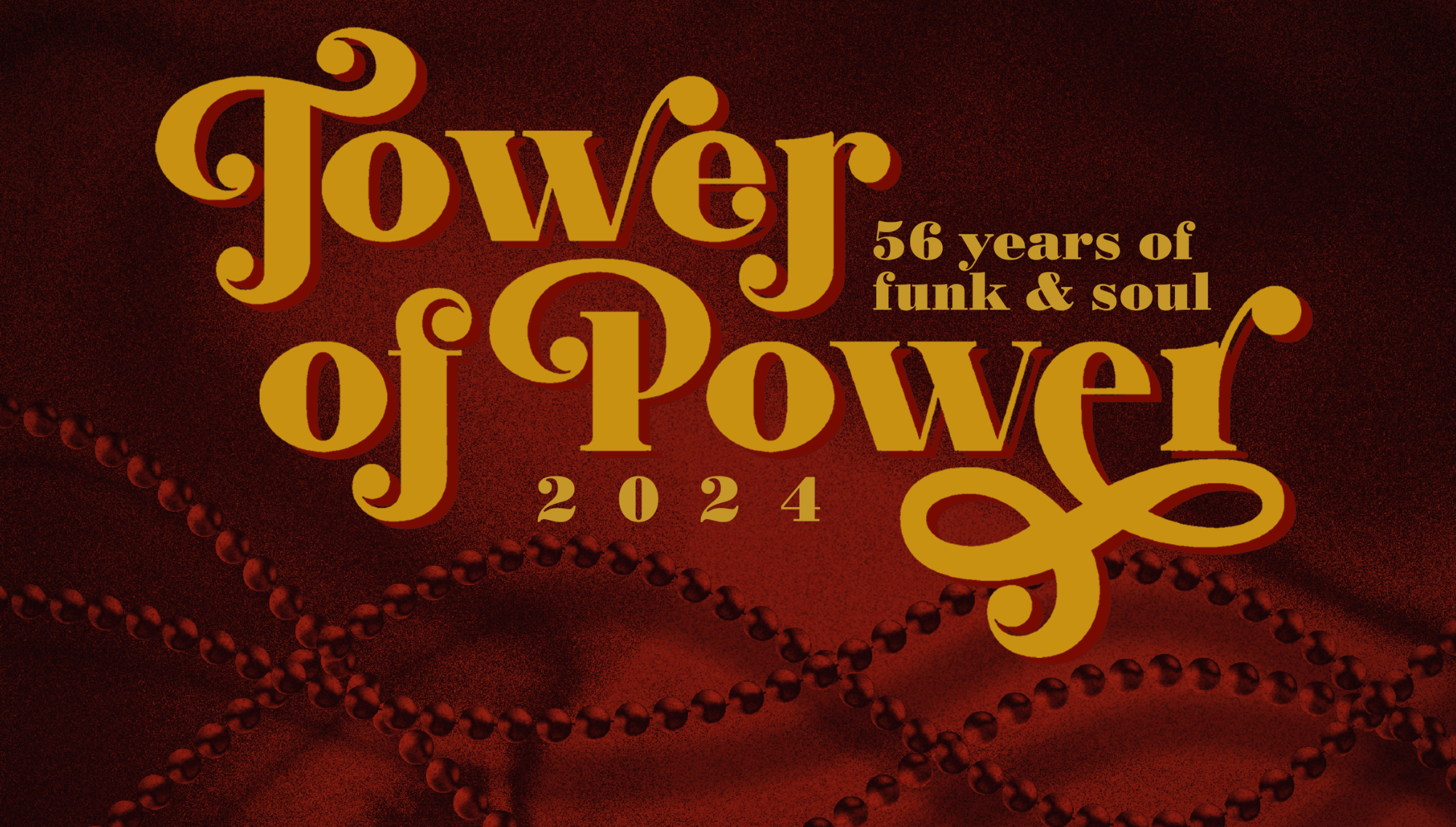 TOWER OF POWER - SOLD OUT   <h5>June 18, 2024  </h5>