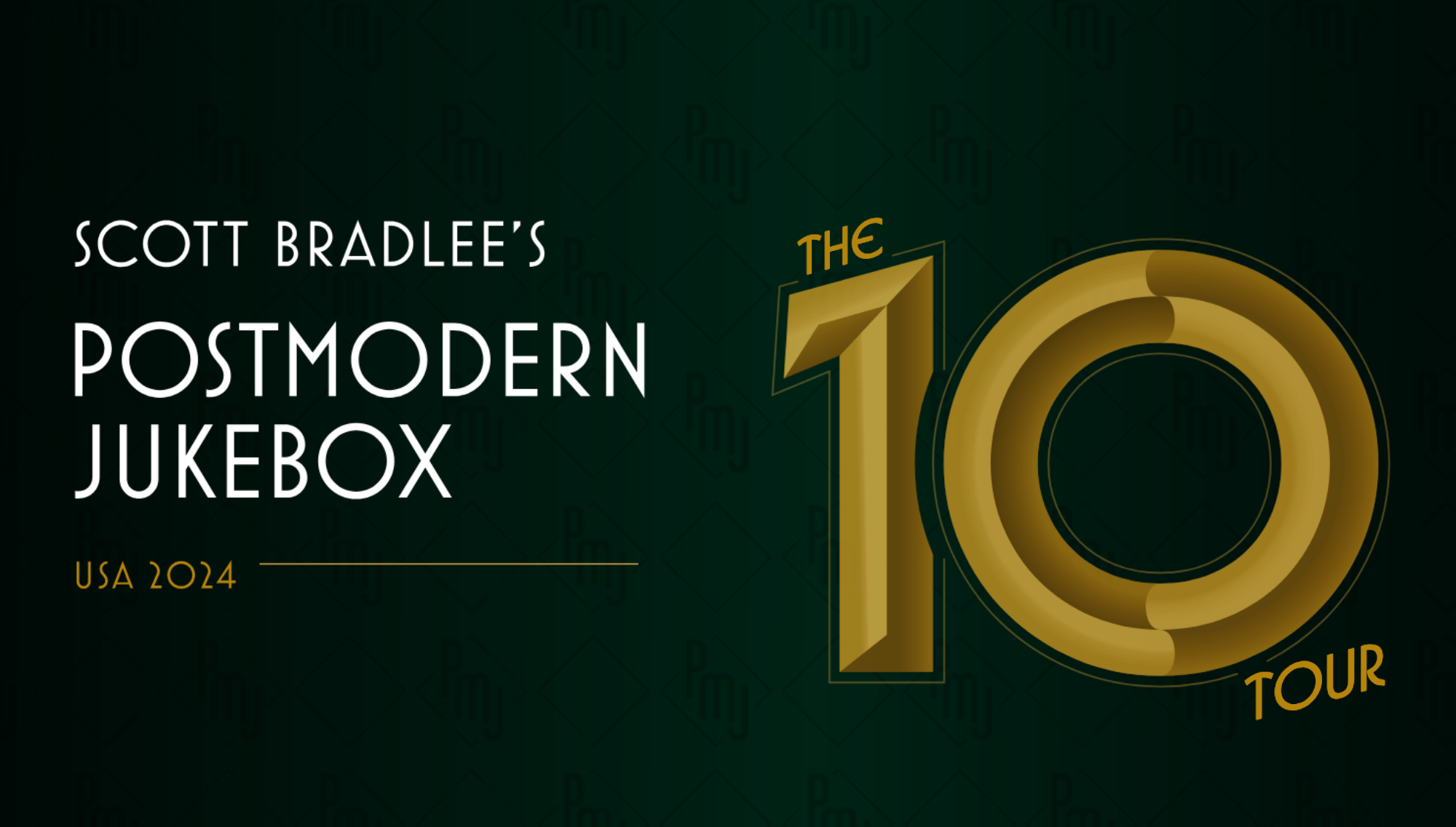 SCOTT BRADLEE’S POSTMODERN JUKEBOX  <h5>The 10 Tour</h5>  <h5>December 15, 2024</h5>